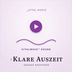 VitalWave SanftRuhe – Graues Rauschen für sanften Schutz & unaufdringliche Stille