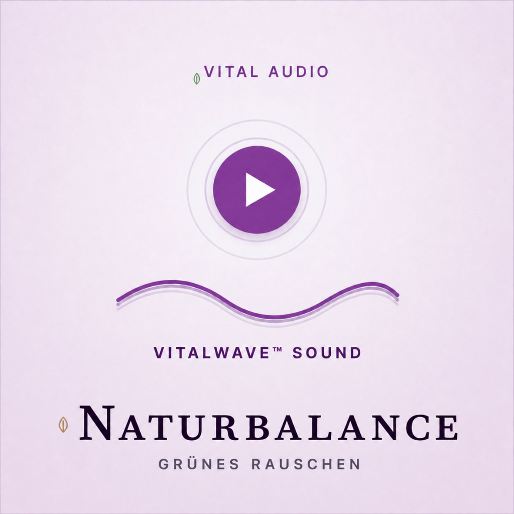 VitalWave NaturBalance – Grünes Rauschen für tiefe Entspannung & natürlichen Fokus