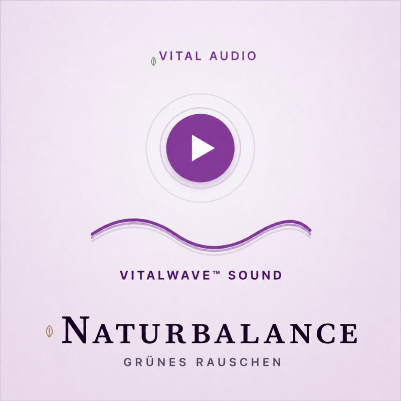 VitalWave NaturBalance – Grünes Rauschen für tiefe Entspannung & natürlichen Fokus