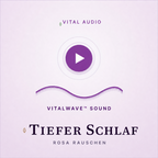 VitalWave SchlafRhythmus – Rosa Rauschen für sanfte Entspannung & ruhige Nächte