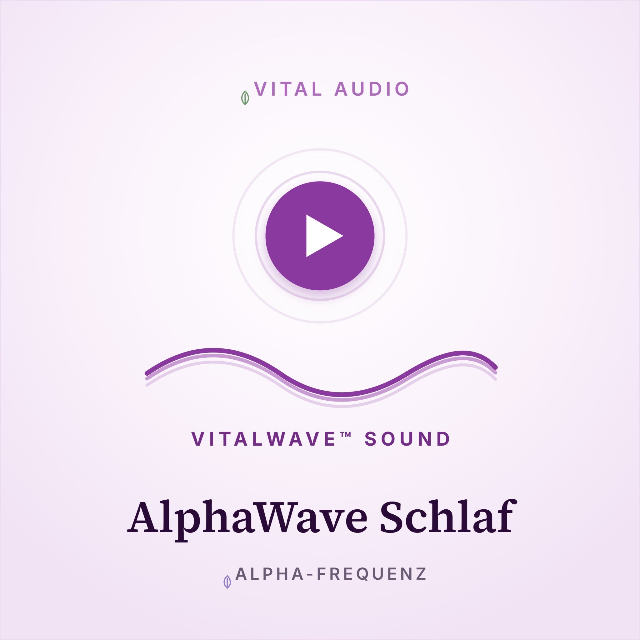AlphaWave Schlaf-Audio | mit VitalWave Sound