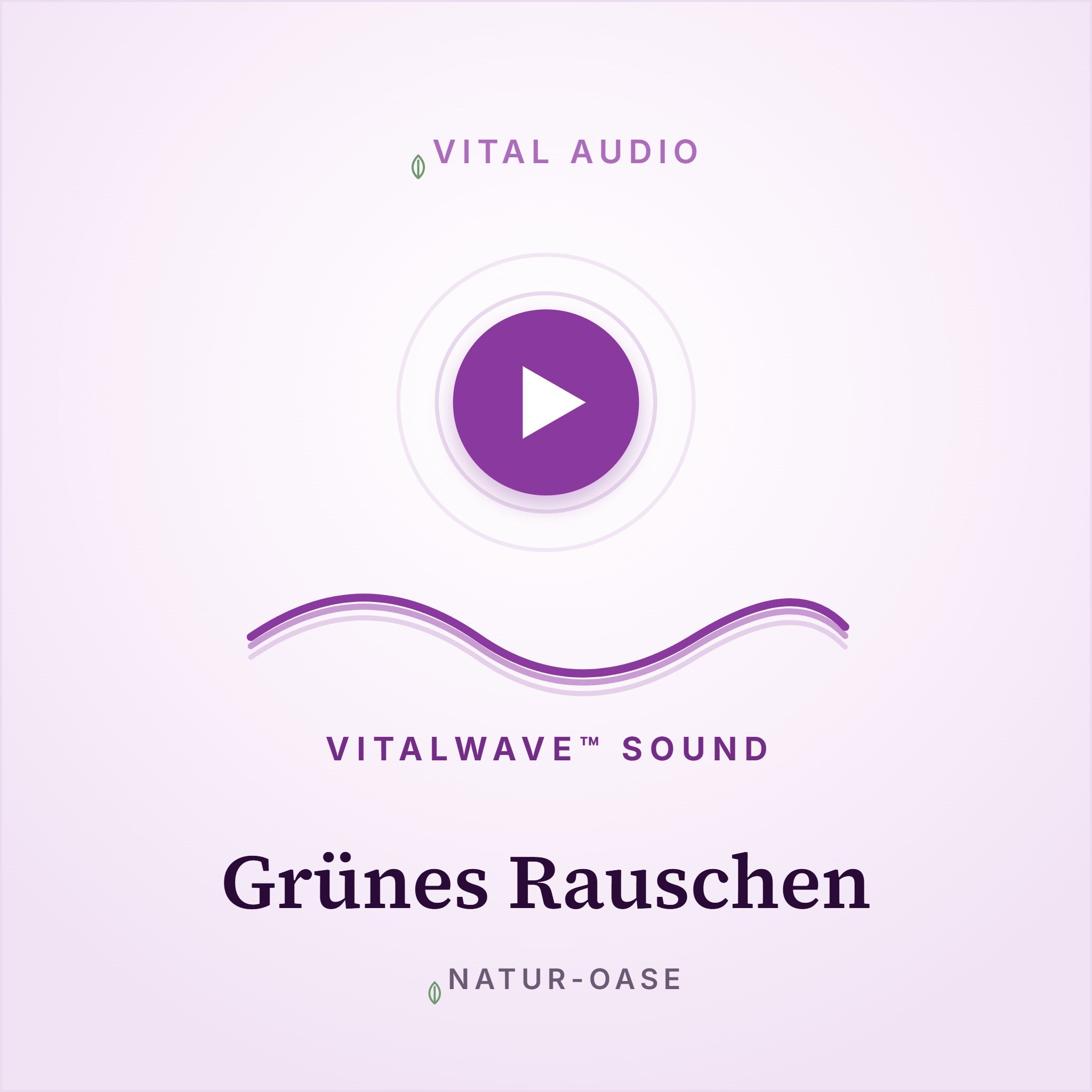 Grünes Rauschen | mit VitalWave Sound