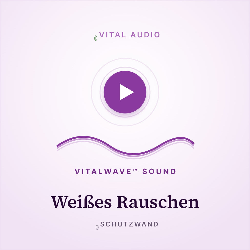 Weißes Rauschen | mit VitalWave Sound