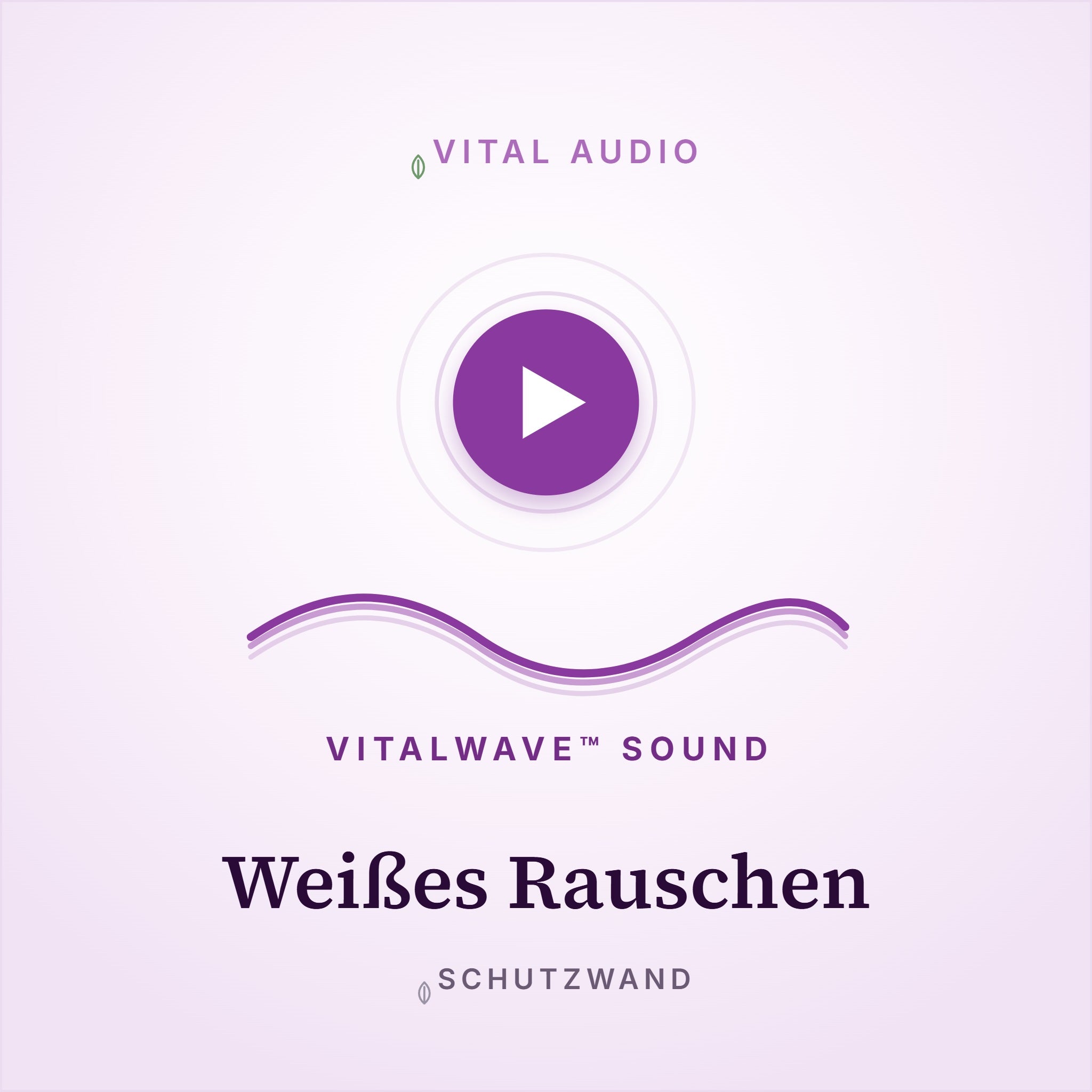 Weißes Rauschen | mit VitalWave Sound